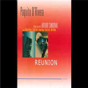 Paquito D'Rivera Featuring Arturo Sandoval - Reunion mp3 album