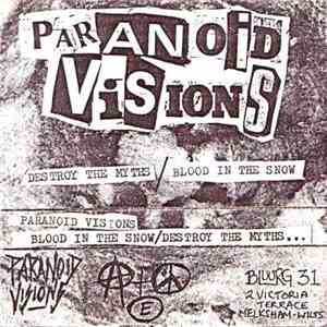 Paranoid Visions - Destroy The Myths / Blood In The Snow mp3 album