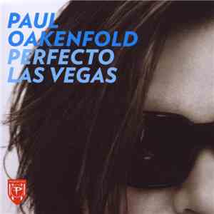 Paul Oakenfold - Perfecto Las Vegas mp3 album