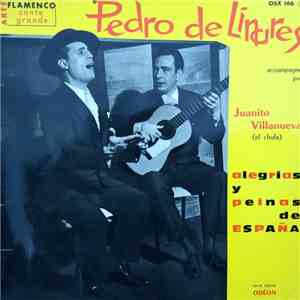 Pedro De Linares, Juanito Villanueva "El Chufa" - Alegrias y Peinas de Espana mp3 album
