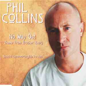 Phil Collins - No Way Out (Theme From Brother Bear) mp3 album