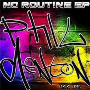 Phil Denton  - No Routine EP mp3 album