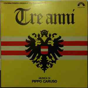 Pippo Caruso - Tre Anni (Colonna Sonora Originale Del Film Per La Tv) mp3 album