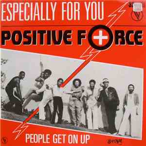 Positive Force - Especially For You / People Get On Up mp3 album