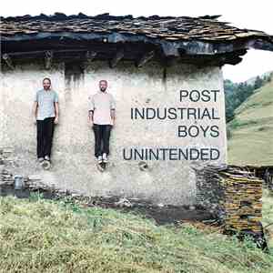 Post Industrial Boys - Unintended mp3 album