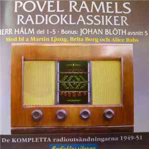 Povel Ramel - Povel Ramels Radioklassiker: Herr Hålm Del 1-5 / Johan Blöth Avsnitt 5 mp3 album