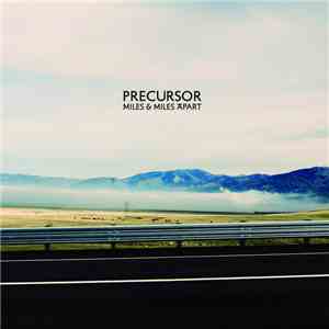 Precursor  - Miles & Miles Apart mp3 album