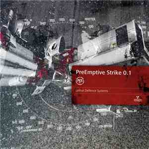 PreEmptive Strike 0.1 - Lethal Defence Systems mp3 album