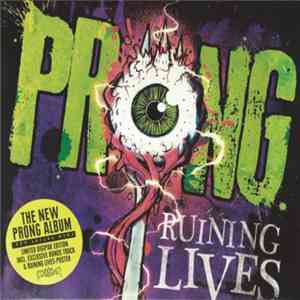 Prong - Ruining Lives mp3 album