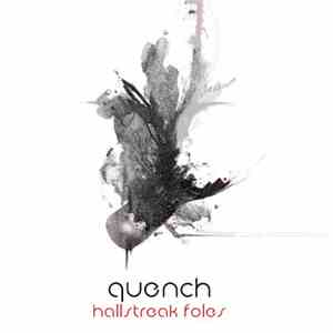 Quench  - Hallstreak Foles mp3 album