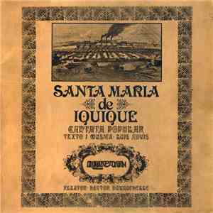 Quilapayún - Santa Maria De Iquique - Cantata Popular mp3 album