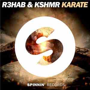 R3hab & KSHMR - Karate mp3 album