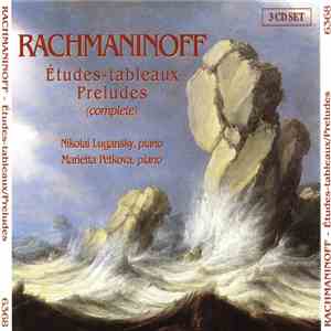 Rachmaninoff, Nikolai Lugansky, Marietta Petkova - Etudes-Tableaux/Preludes (Complete) mp3 album