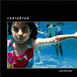 Radioblue - Just Like Jane mp3 album