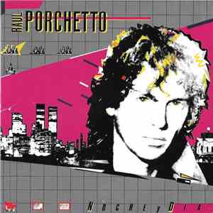 Raul Porchetto - Noche Y Dia mp3 album