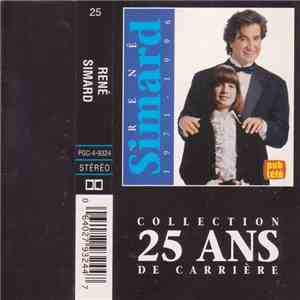 René Simard - 25 Ans De Carrière 1971-1996 mp3 album
