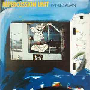 Repercussion Unit - In Need Again mp3 album