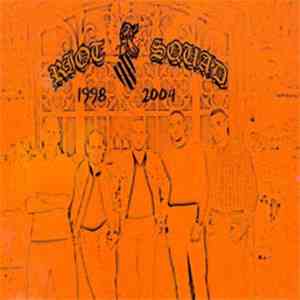 Riot Squad  - 1998-2004 mp3 album