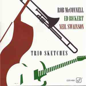 Rob McConnell, Ed Bickert, Neil Swainson - Trio Sketches mp3 album