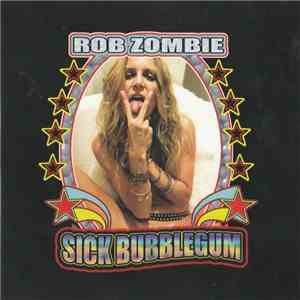 Rob Zombie - Sick Bubblegum mp3 album