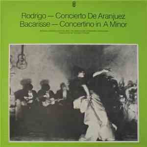 Rodrigo / Bacarisse - Manuel Cubedo And The Barcelona Symphony Orchestra , Conducted By Rafael Ferrer - Concierto De Aranjuez, Concertino In A Minor mp3 album