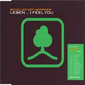 Schiller Mit Heppner - Leben ... I Feel You mp3 album