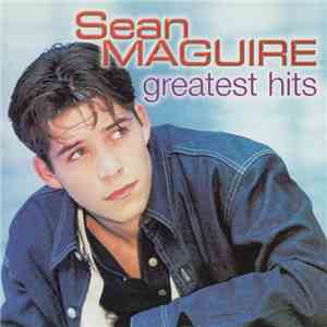 Sean Maguire - Greatest Hits mp3 album