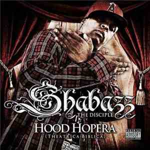 Shabazz The Disciple - Hood Hopera (Theatrica Biblica) mp3 album