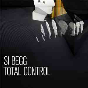 Si Begg - Total Control mp3 album