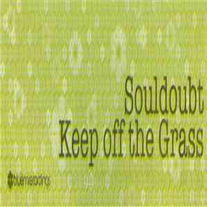 Souldoubt - Keep Off The Grass mp3 album