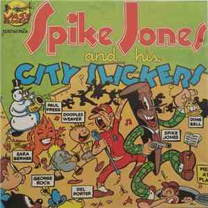 Spike Jones And His City Slickers - Spike Jones And His City Slickers mp3 album