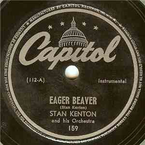 Stan Kenton And His Orchestra - Eager Beaver / Artistry In Rhythm (Production On Theme) mp3 album