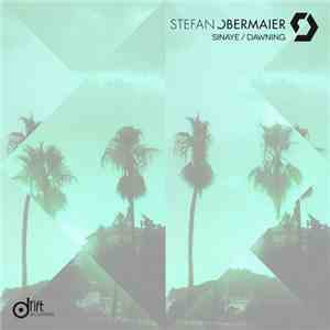 Stefan Obermaier - Sinaye / Dawning mp3 album