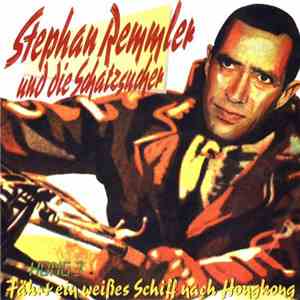 Stephan Remmler Und Die Schatzsucher - Hong 3 - Fährt Ein Weißes Schiff Nach Hongkong mp3 album