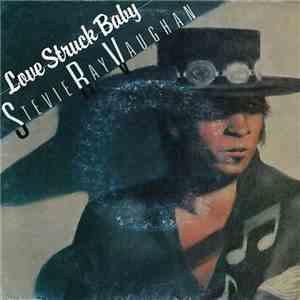 Stevie Ray Vaughan And Double Trouble - Love Struck Baby mp3 album