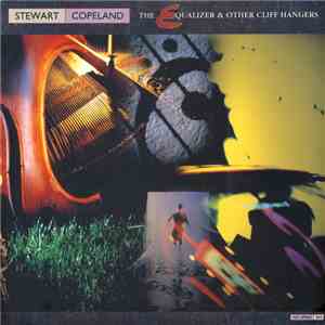 Stewart Copeland - The Equalizer & Other Cliff Hangers mp3 album