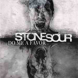 Stone Sour - Do Me A Favor mp3 album