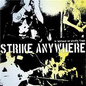 Strike Anywhere - In Defiance Of Empty Times mp3 album