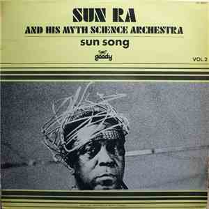 Sun Ra And His Myth Science Arkestra - Sun Song mp3 album