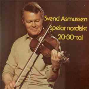 Svend Asmussen - Spelar Nordiskt 20-30-Tal mp3 album