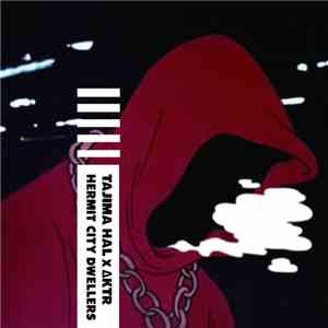 Tajima Hal x ΔKTR - Hermit City Dwellers mp3 album