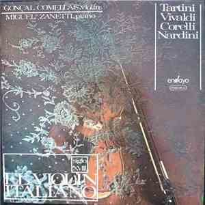 Tartini, Vivaldi, Corelli, Nardini, Goncal Comellas, Miguel Zanetti - El Violín Italiano mp3 album