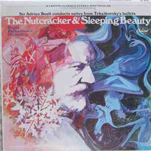 Tchaïkovsky, Sir Adrian Boult, The Royal Philharmonic Orchestra - Nutcracker Suite • Sleeping Beauty Suite mp3 album
