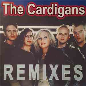 The Cardigans - Remixes mp3 album