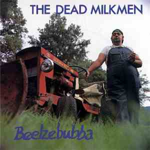 The Dead Milkmen - Beelzebubba mp3 album