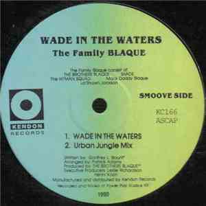 The Family Blaque - Wade In The Waters mp3 album