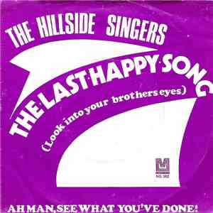 The Hillside Singers - The Last Happy Song (Look Into Your Brother's Eyes) mp3 album