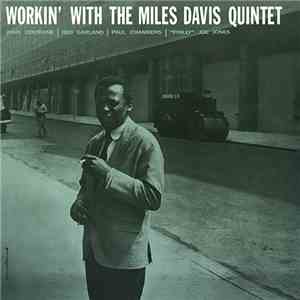 The Miles Davis Quintet - Workin' With The Miles Davis Quintet mp3 album