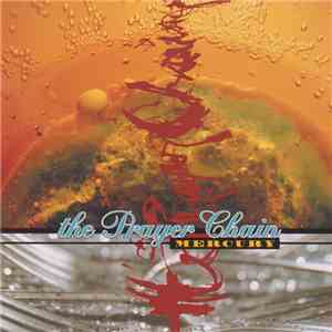 The Prayer Chain - Mercury mp3 album