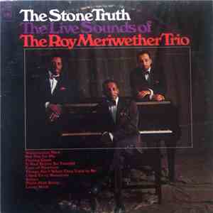 The Roy Meriwether Trio - The Stone Truth mp3 album
